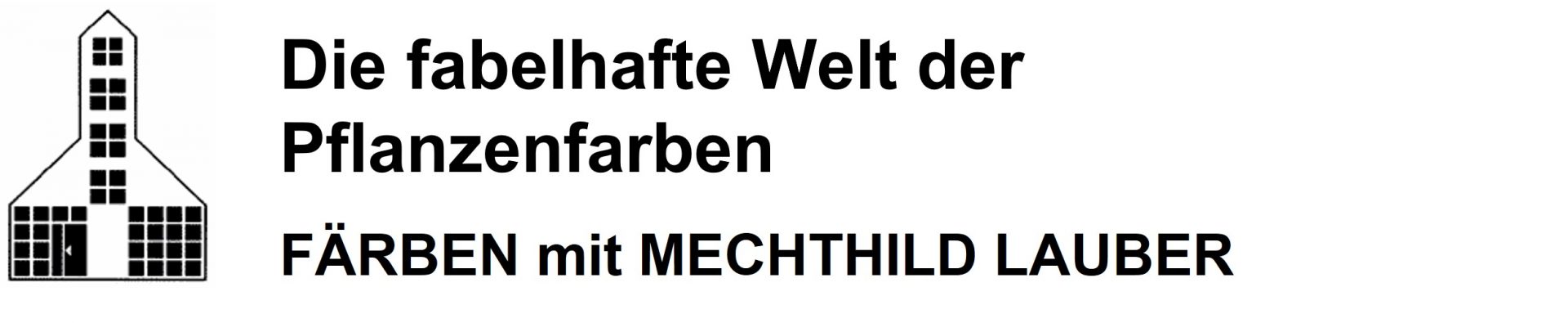 Die fabelhafte Welt der Pflanzenfarben – Färben mit Mechthild Lauber