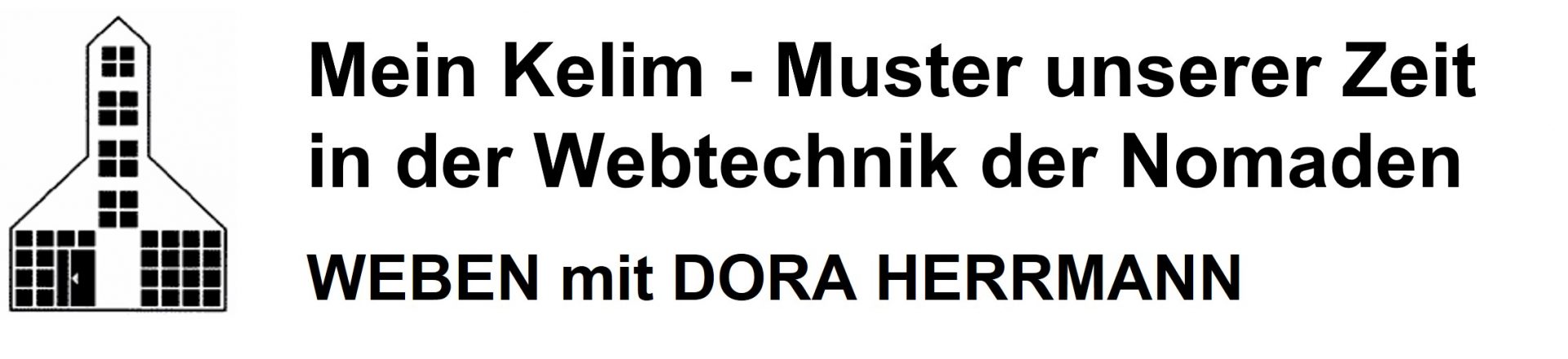 Mein Kelim – Muster unserer Zweit in der Webtechnik der Nomaden, Sommerkurs Weben mit Dora Herrmann