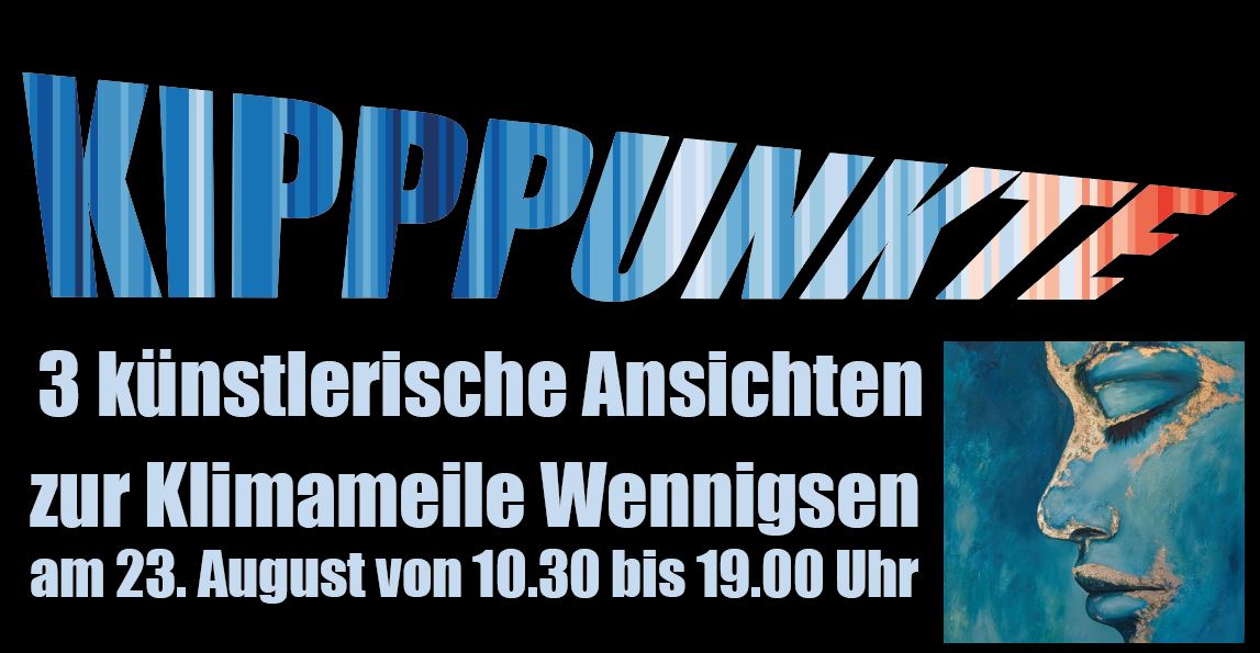 KIPPPUNKTE – 3 künstlerische Ansichten im Rahmen der Klimameile Wennigsen